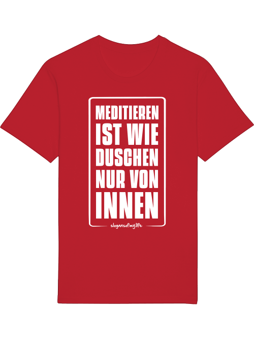 T-Shirt "Meditieren ist..."