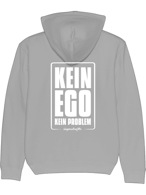Hoodie "Kein Ego..."