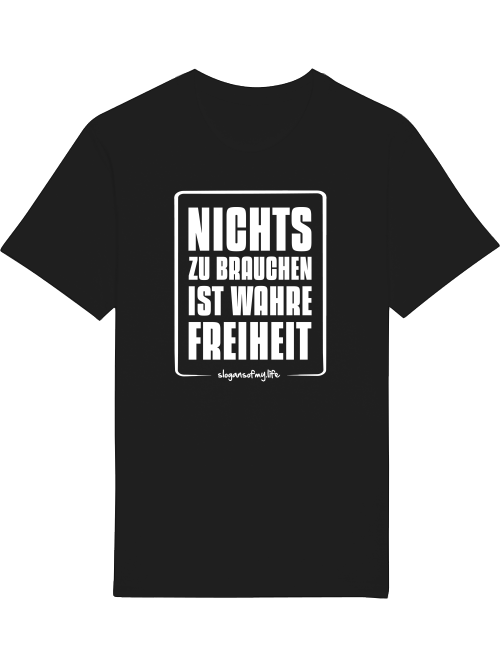 T-Shirt "Wahre Freiheit..."