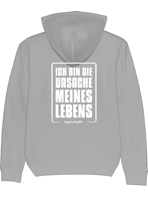 Hoodie "Ich bin die Ursache..."