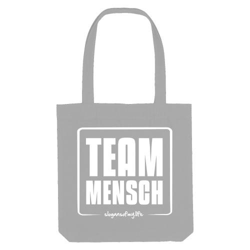 Tasche "Team Mensch..."