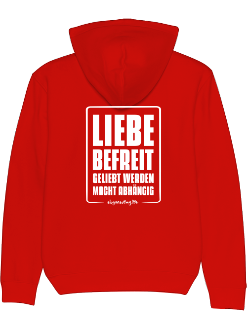 Hoodie "Liebe befreit..."
