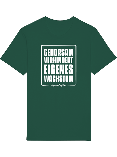 T-Shirt "Gehorsam..."