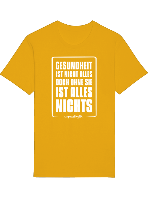 T-Shirt "Gesundheit ist..."