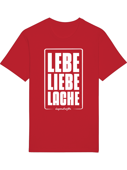 T-Shirt "Lebe Liebe Lache..."