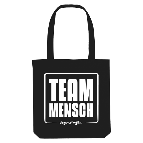 Tasche "Team Mensch..."